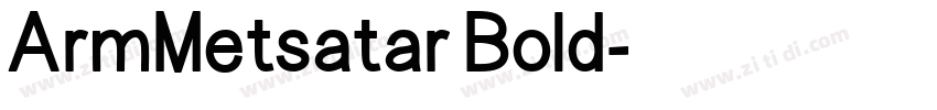 ArmMetsatar Bold字体转换